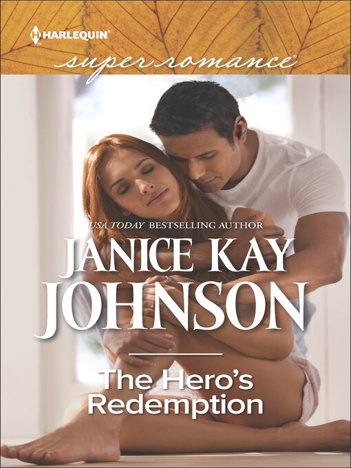 Title details for The Hero's Redemption by Janice Kay Johnson - Available